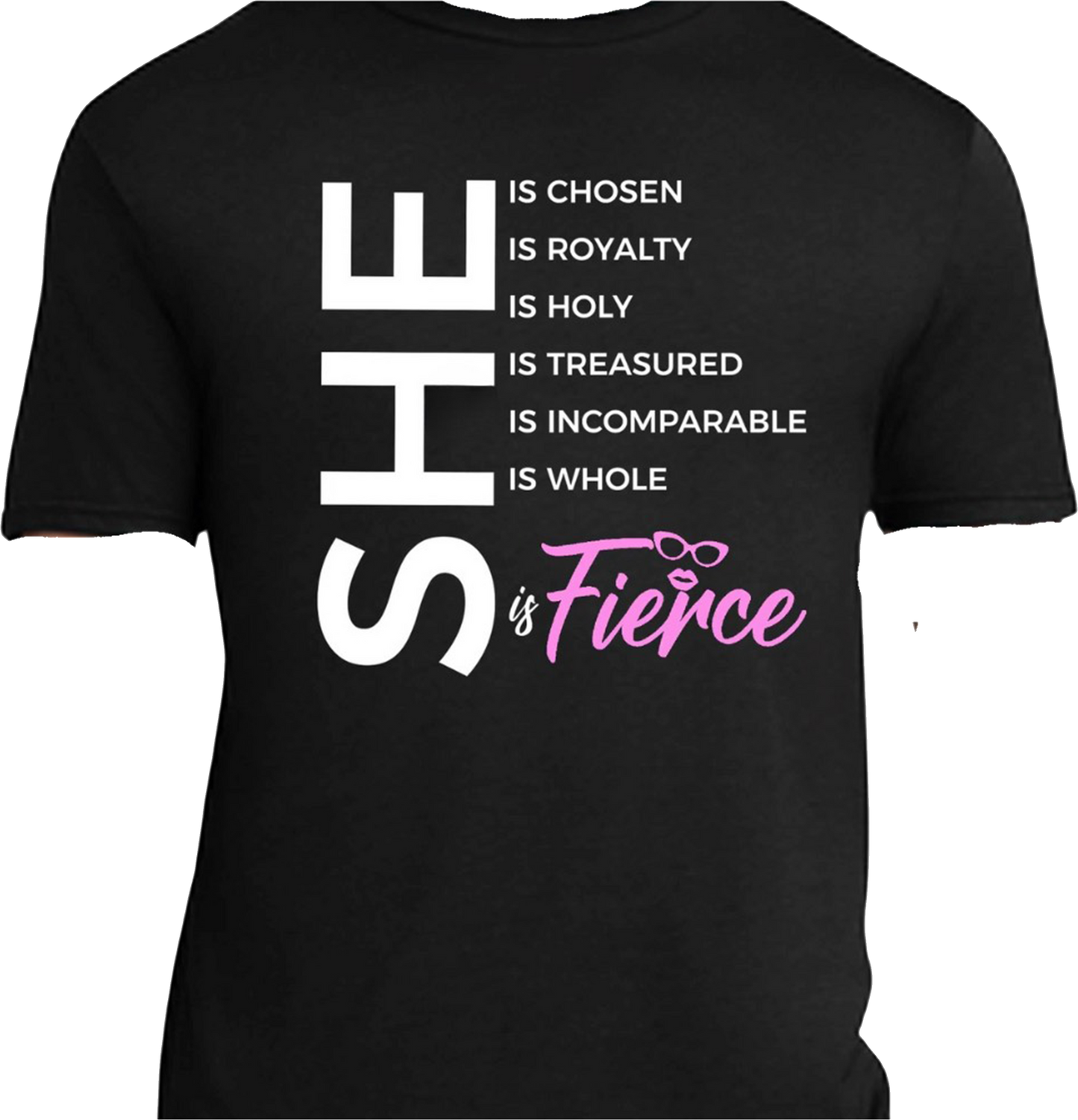 She is Fierce T-Shirt